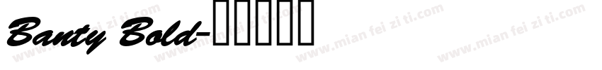 Banty Bold字体转换